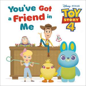 You've Got a Friend in Me (Disney and Pixar Toy Story 4) de Random House Disney