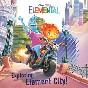 Exploring Element City! (Disney/Pixar Elemental) de Random House Disney