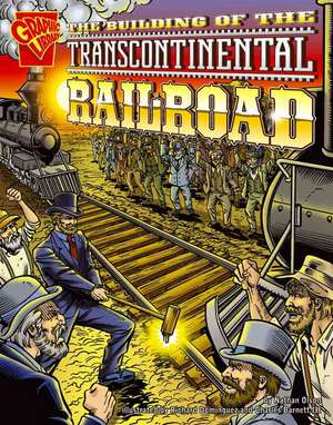 The Building of the Transcontinental Railroad de Nathan Olson