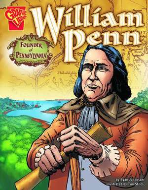 William Penn: Founder of Pennsylvania de Ryan Jacobson