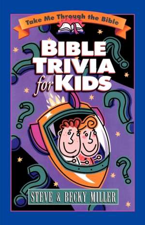 Bible Trivia for Kids de Steve Miller