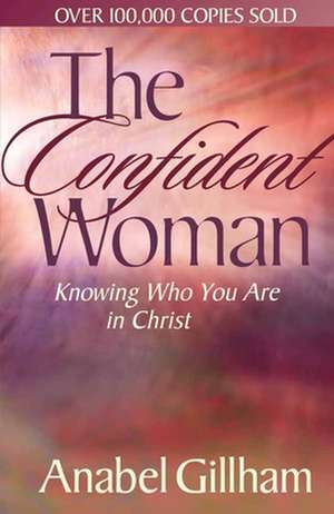 The Confident Woman de Anabel Gillham