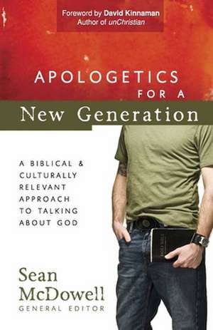 Apologetics for a New Generation de Sean McDowell