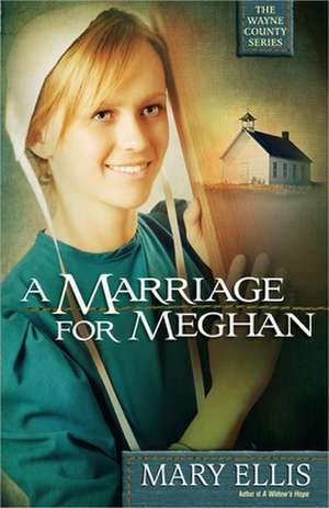 A Marriage for Meghan de Mary Ellis