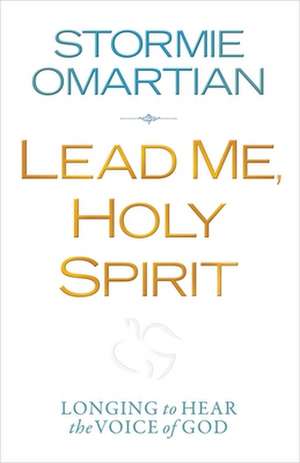 Lead Me, Holy Spirit de Stormie Omartian