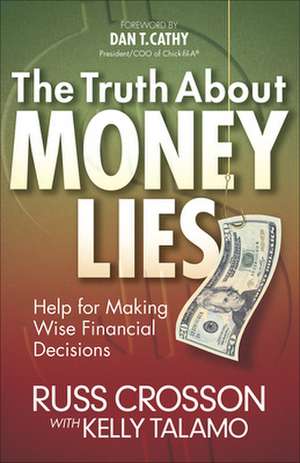 The Truth about Money Lies de Russ Crosson