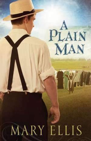 A Plain Man de Mary Ellis