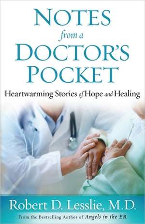 Notes from a Doctor's Pocket de Robert D. Lesslie