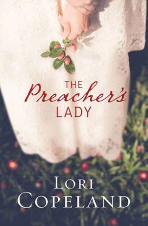 The Preacher's Lady de Lori Copeland