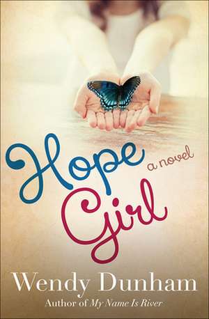 Hope Girl de Wendy Dunham