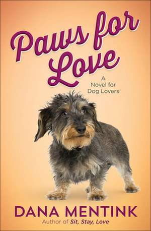 Paws for Love de Dana Mentink