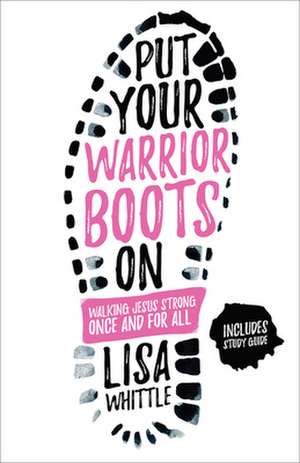 Put Your Warrior Boots on de Lisa Whittle