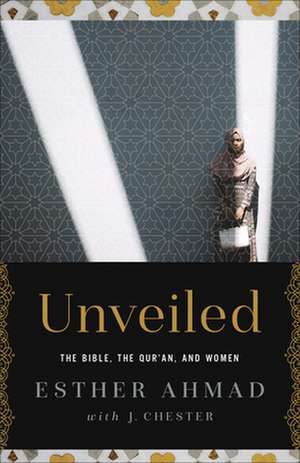 Unveiled de Esther Ahmad