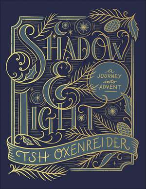 Shadow and Light de Tsh Oxenreider