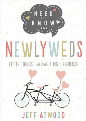 Need to Know for Newlyweds de Jeff Atwood