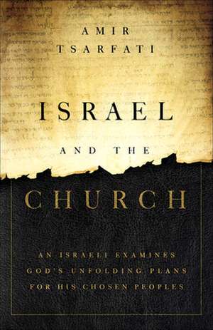 Israel and the Church de Amir Tsarfati