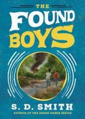 The Found Boys de S D Smith