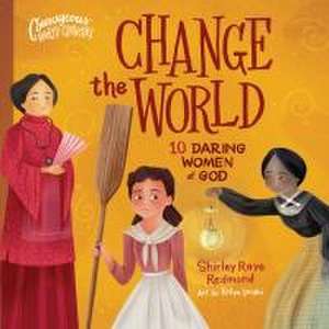 Change the World de Shirley Raye Redmond