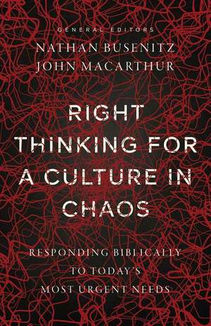 Right Thinking for a Culture in Chaos de John Macarthur