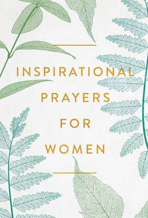 Inspirational Prayers for Women de Harvest House Publishers