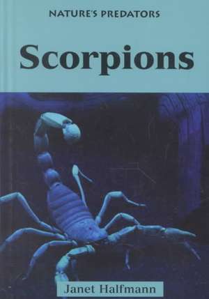 Scorpions de Janet Halfmann