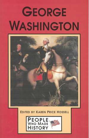 George Washington de Karen Price Hossell