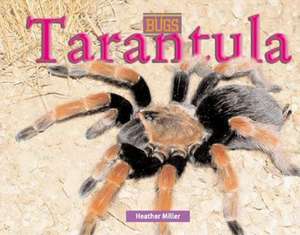 Tarantula de Heather Miller