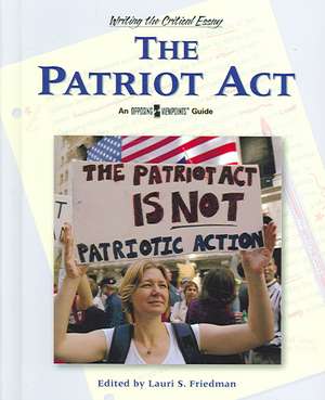 The Patriot Act de Lauri S. Friedman