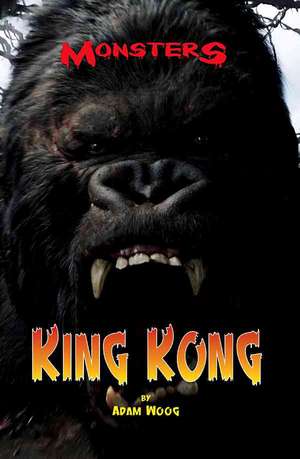 King Kong de Adam Woog