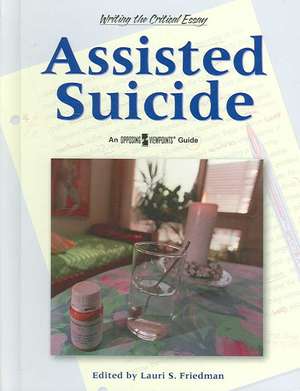 Assisted Suicide de Lauri S Friedman