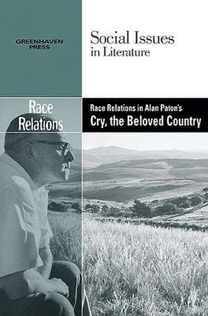 Race Relations in Alan Paton's Cry, the Beloved Country de Dedria Bryfonski