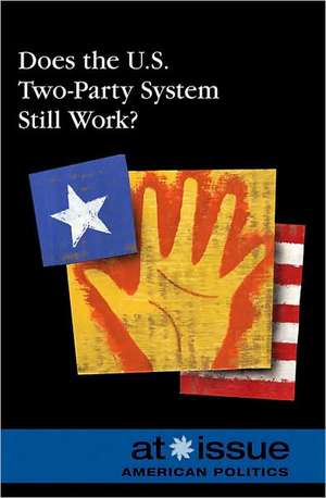 Does the U.S. Two-Party System Still Work? de Noah Berlatsky