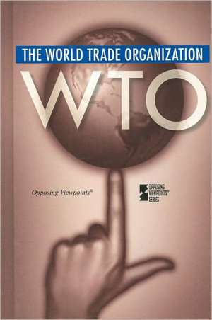 The World Trade Organization de Margaret Haerens