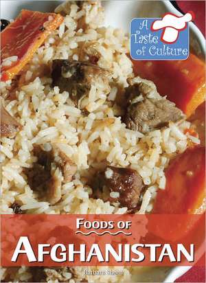 Foods of Afghanistan de Barbara Sheen