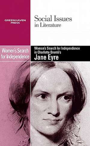 Women's Search for Independence in Charlotte Bronte's Jane Eyre de Claudia Durst Johnson