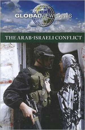 The Arab-Israeli Conflict de Noah Berlatsky