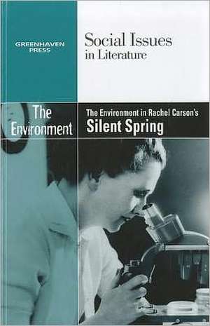 The Environment in Rachel Carson's Silent Spring de Gary Wiener