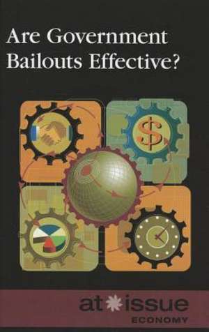 Are Government Bailouts Effective? de Louise I. Gerdes