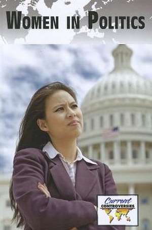 Women in Politics de Debra A. Miller