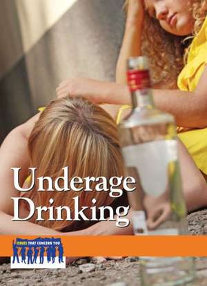 Underage Drinking de Lauri S. Friedman