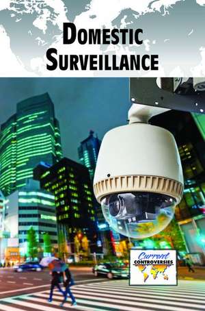 Domestic Surveillance de Greenhaven Press