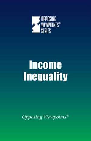 Income Inequality de Greenhaven Press