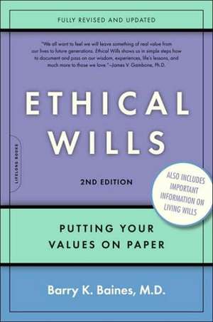 Ethical Wills: Putting Your Values on Paper de Barry K. Baines