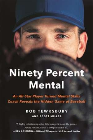 Ninety Percent Mental de Bob Tewksbury