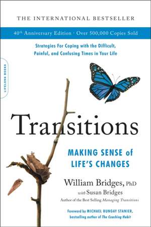 Transitions (40th Anniversary Edition) de William Bridges