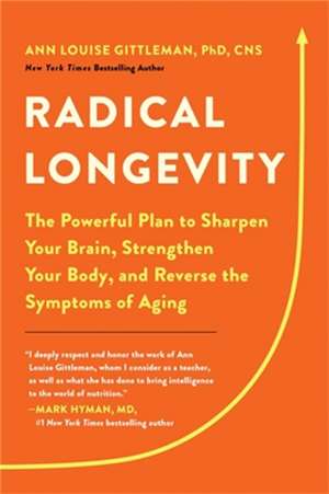 Radical Longevity de Ann Louise Gittleman