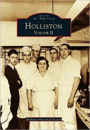 Holliston, Volume II de Holliston Historical Society