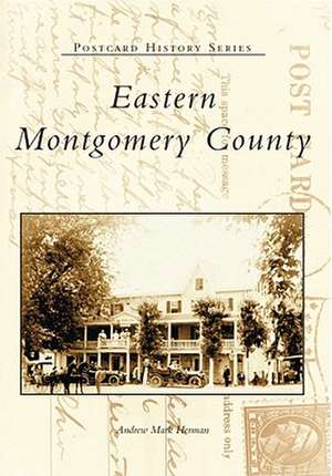 Eastern Montgomery County Postcards de Andrew Mark Herman