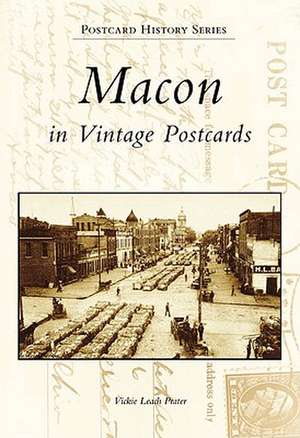 Macon in Vintage Postcards de Vickie Prater