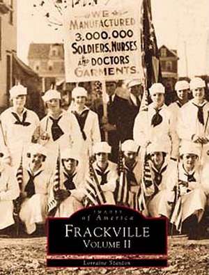 Frackville Volume II de Lorraine Stanton